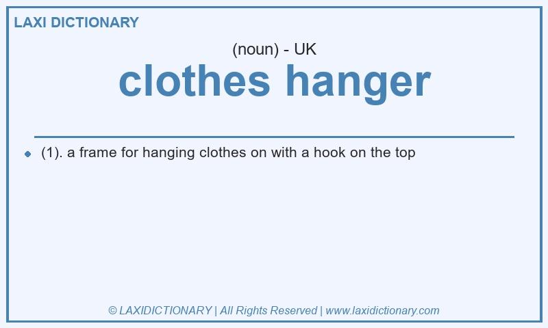 Definition clothes hanger in British English
