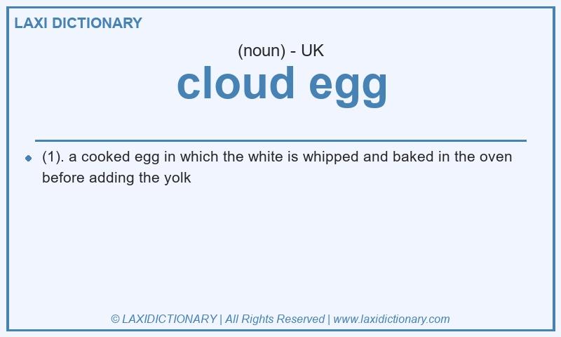 Definition cloud egg in British English