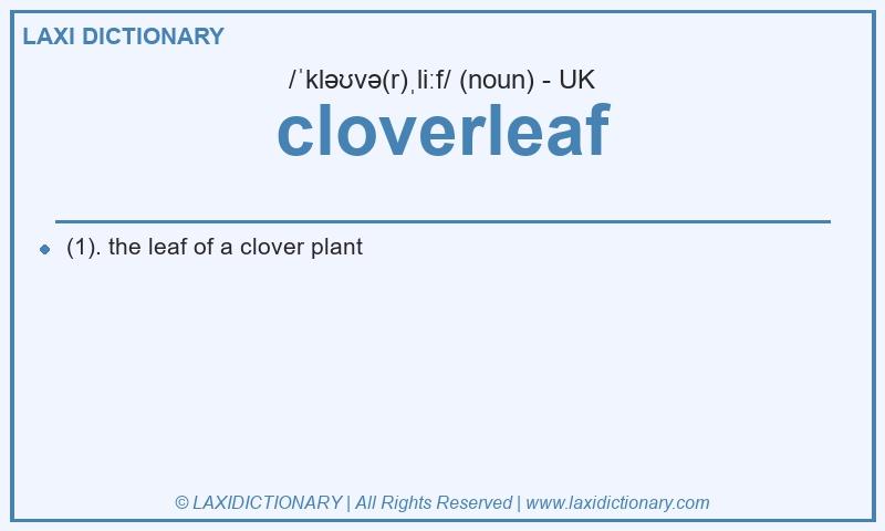 Definition cloverleaf in British English