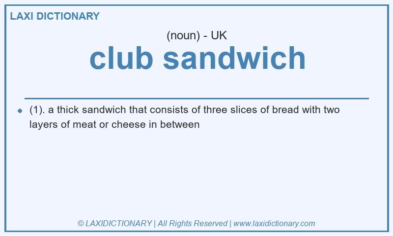 Definition club sandwich in British English