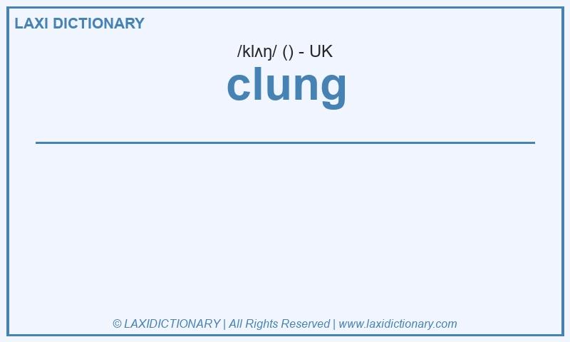 Definition clung in British English