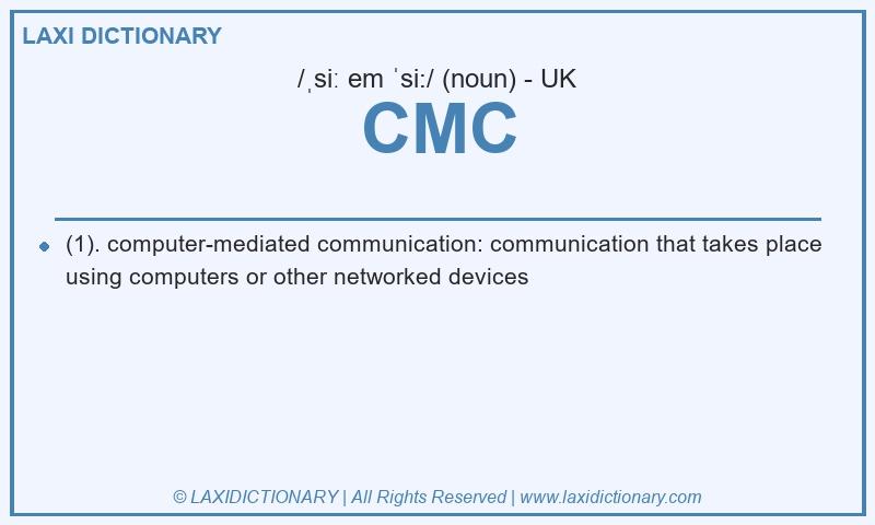 Definition CMC in British English