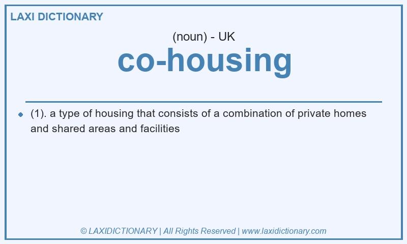 Definition co-housing in British English