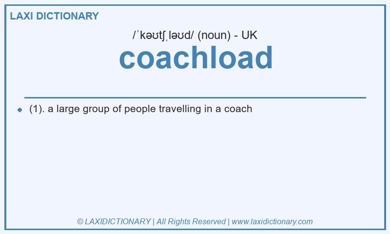 Definition coachload in British English
