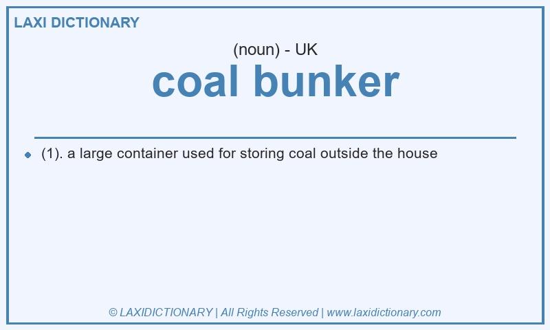 Definition coal bunker in British English