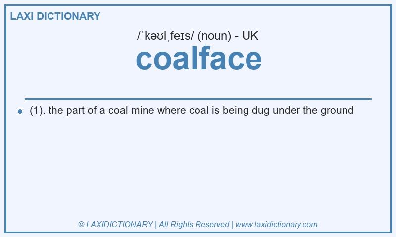 Definition coalface in British English