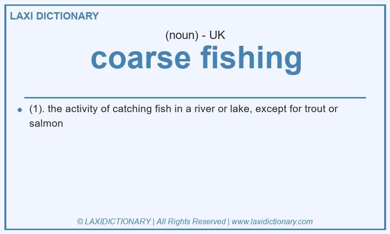 Definition coarse fishing in British English