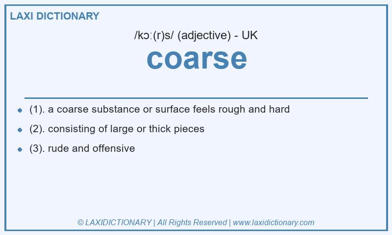 Definition coarse in British English