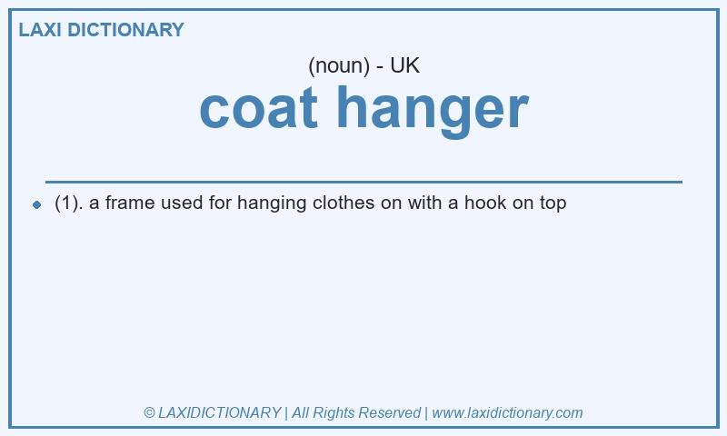 Definition coat hanger in British English