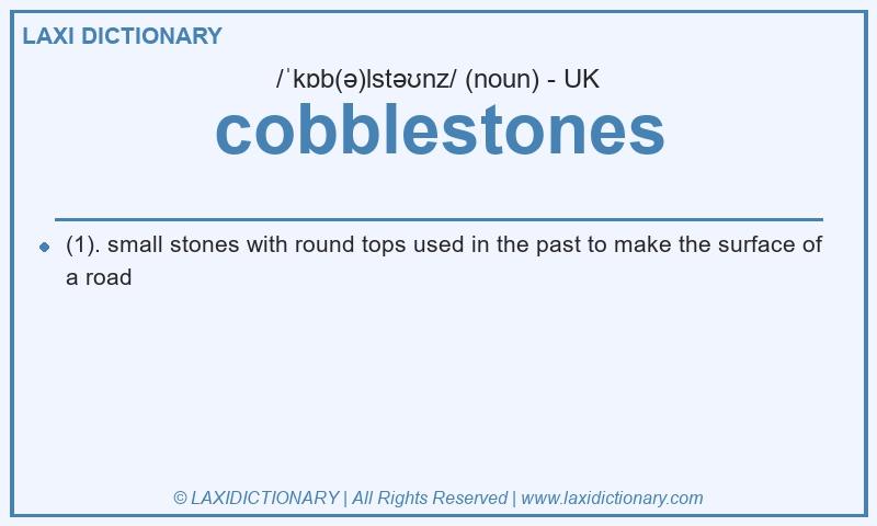 Definition cobblestones in British English