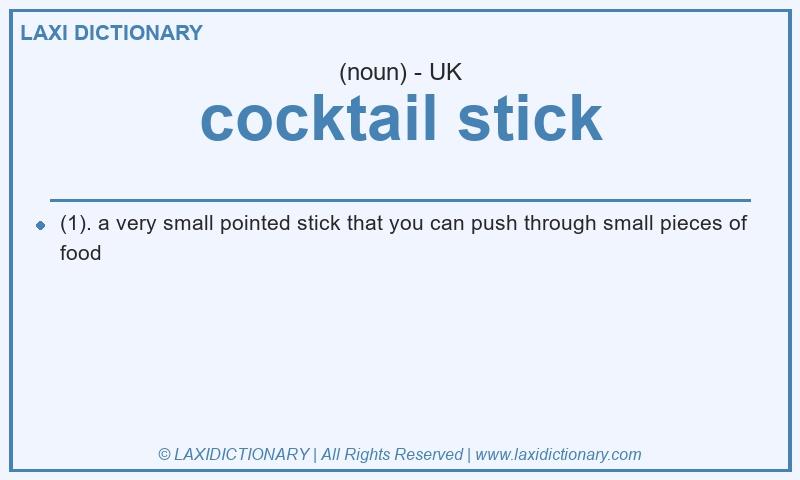 Definition cocktail stick in British English