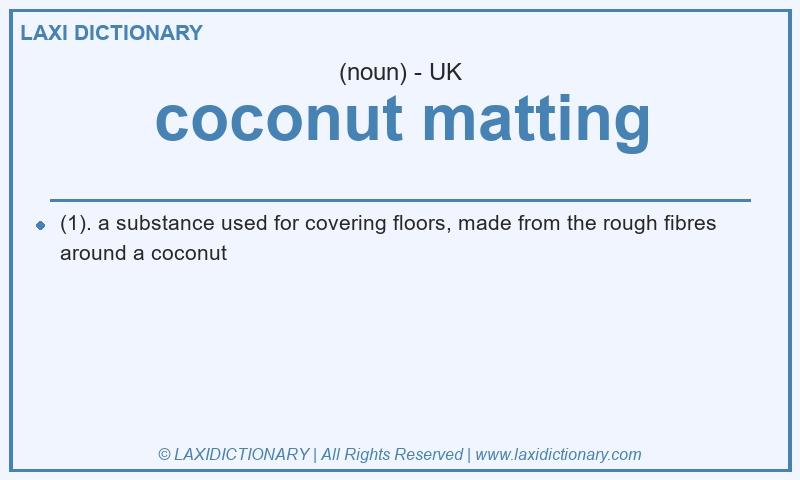 Definition coconut matting in British English