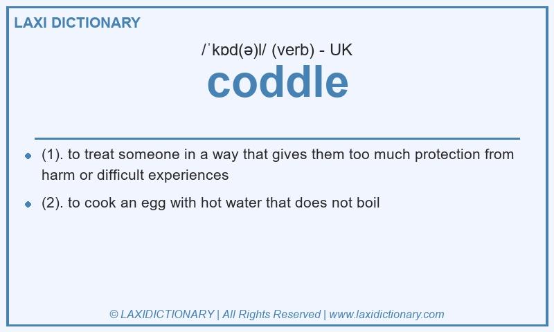 Definition coddle in British English
