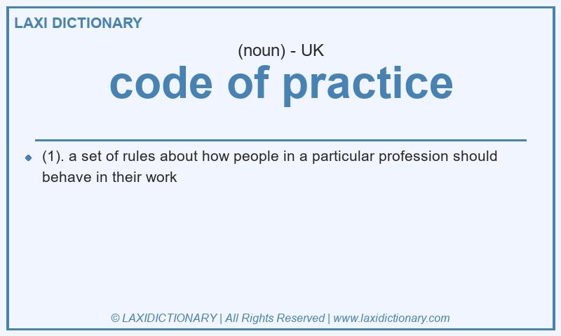 Definition code of practice in British English