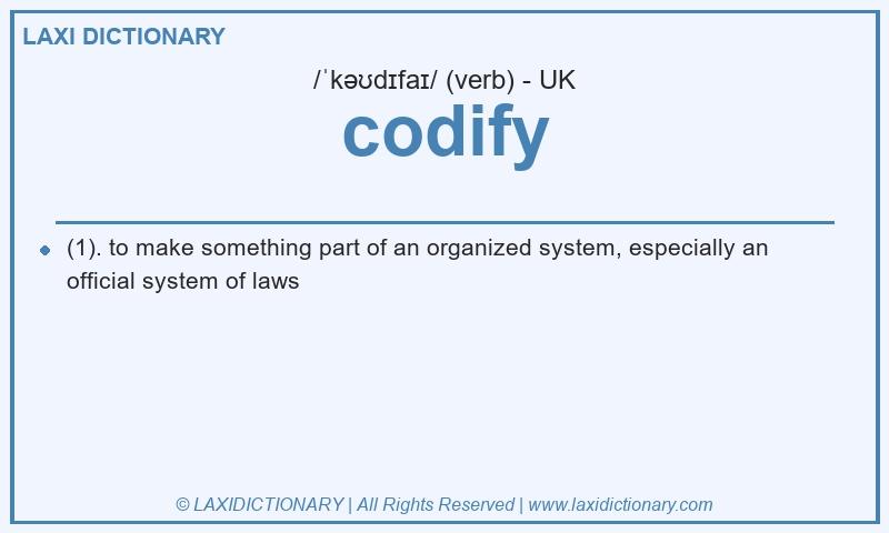 Definition codify in British English