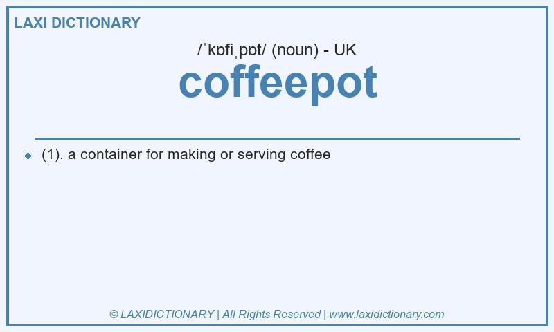 Definition coffeepot in British English