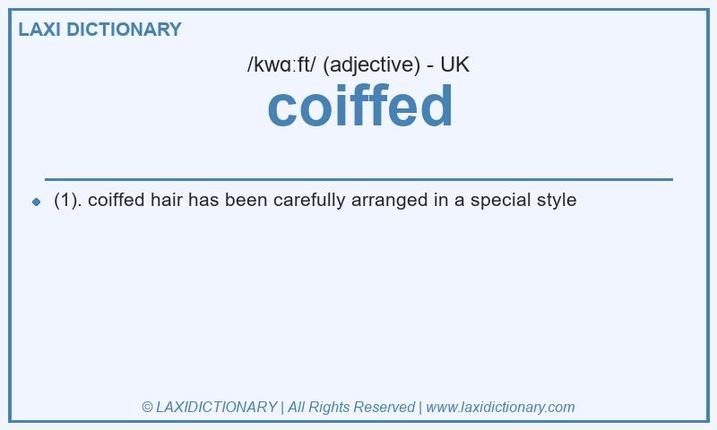 Definition coiffed in British English