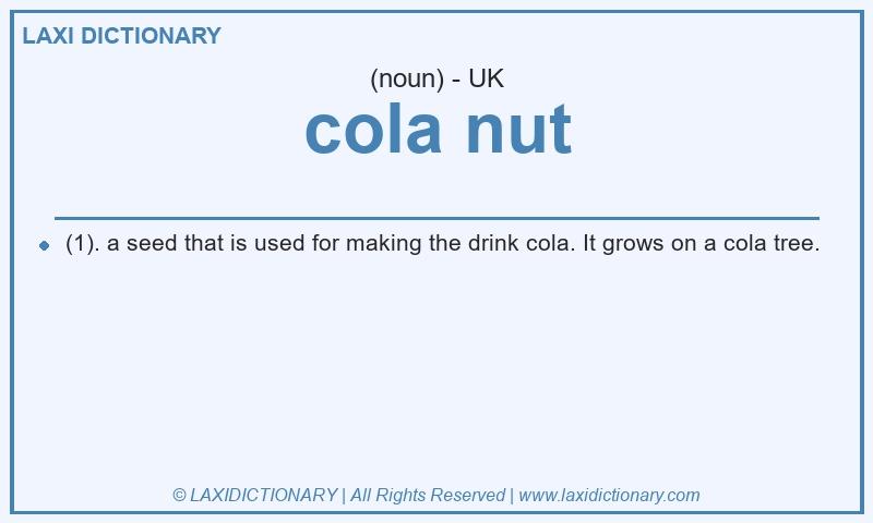 Definition cola nut in British English