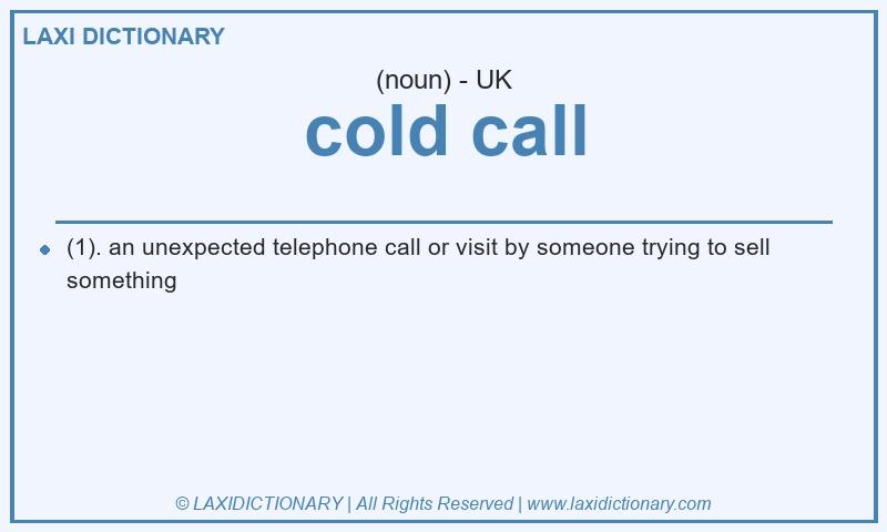 Definition cold call in British English