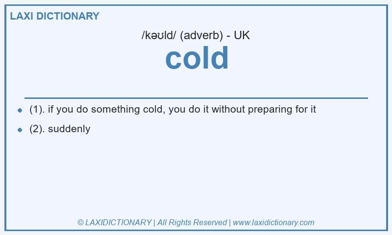 Definition cold in British English