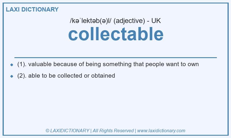 Definition collectable in British English