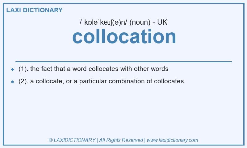 Definition collocation in British English