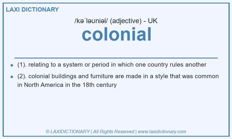 Definition colonial in British English