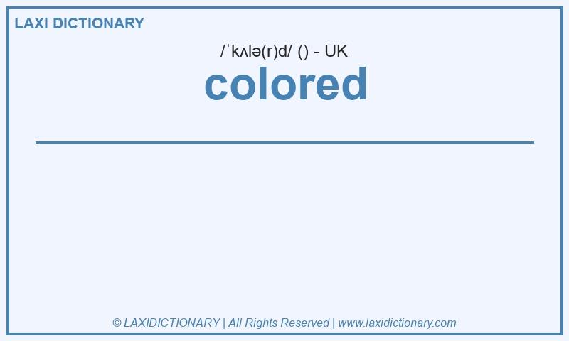 Definition colored in British English