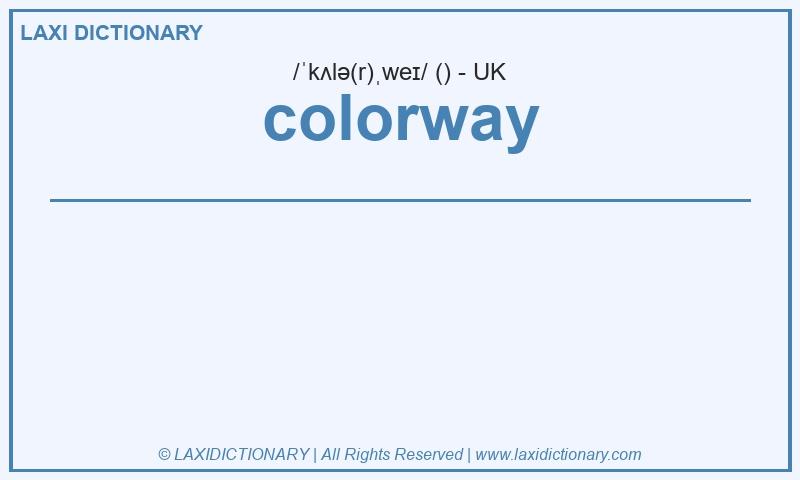 Definition colorway in British English