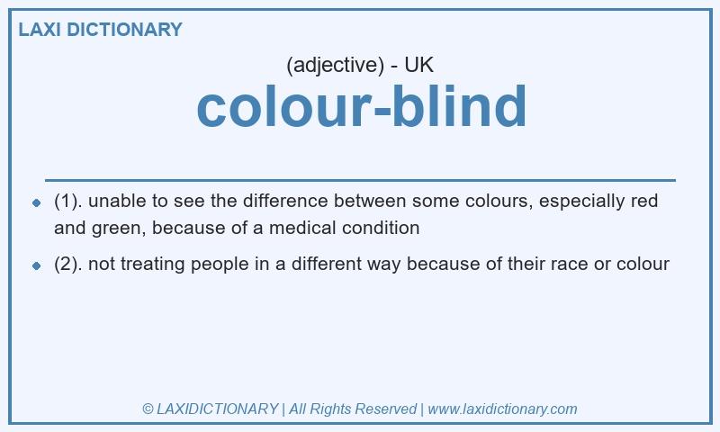 Definition colour-blind in British English