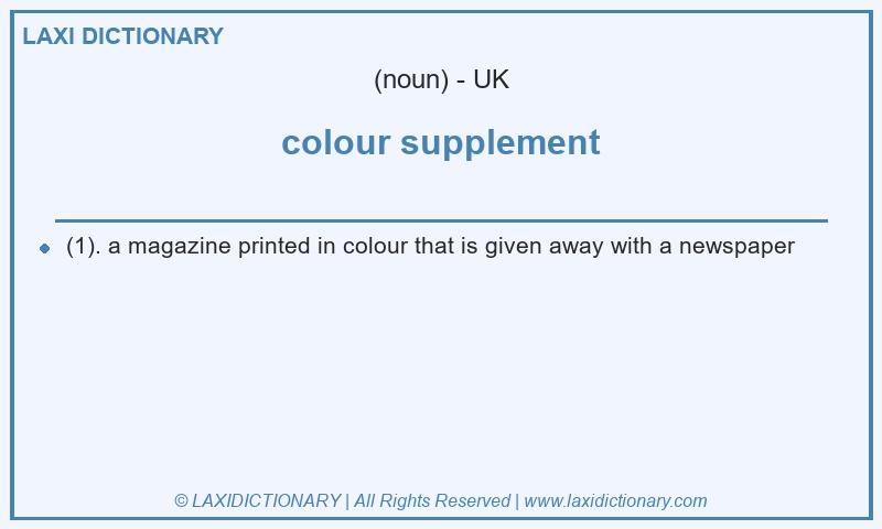 Definition colour supplement in British English