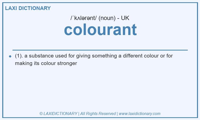 Definition colourant in British English