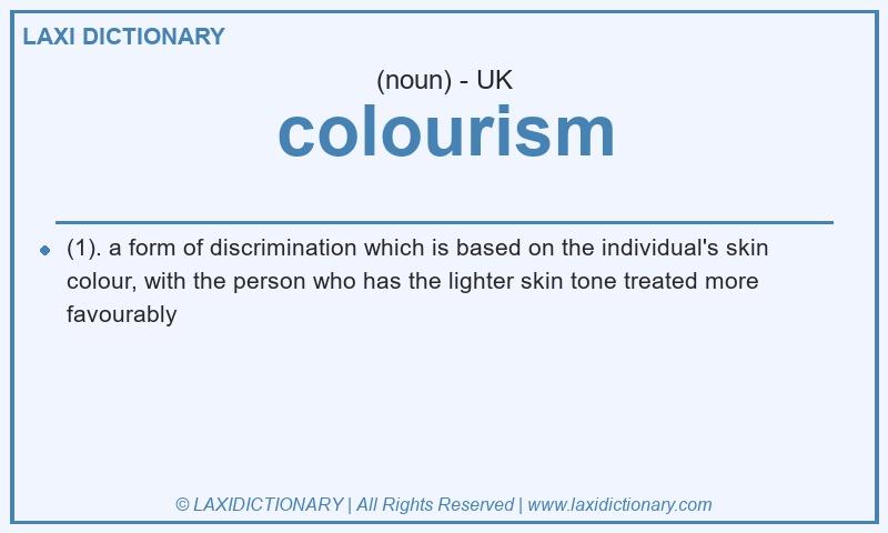 Definition colourism in British English