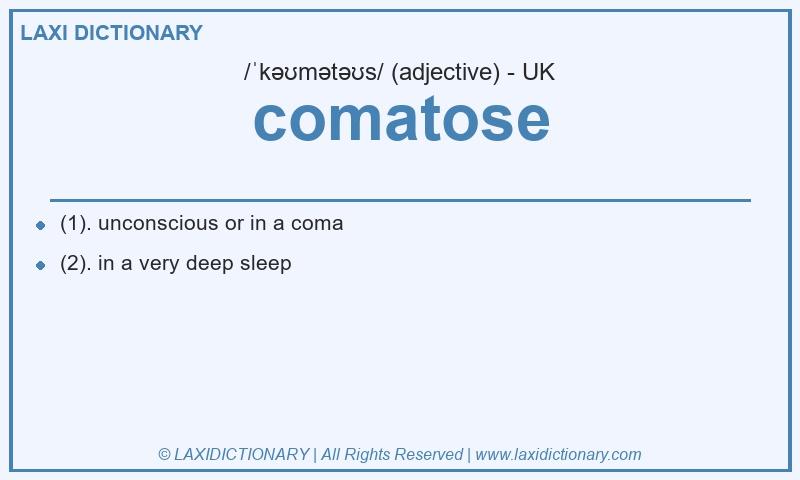 Definition comatose in British English