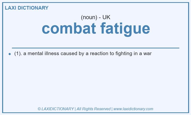 Definition combat fatigue in British English