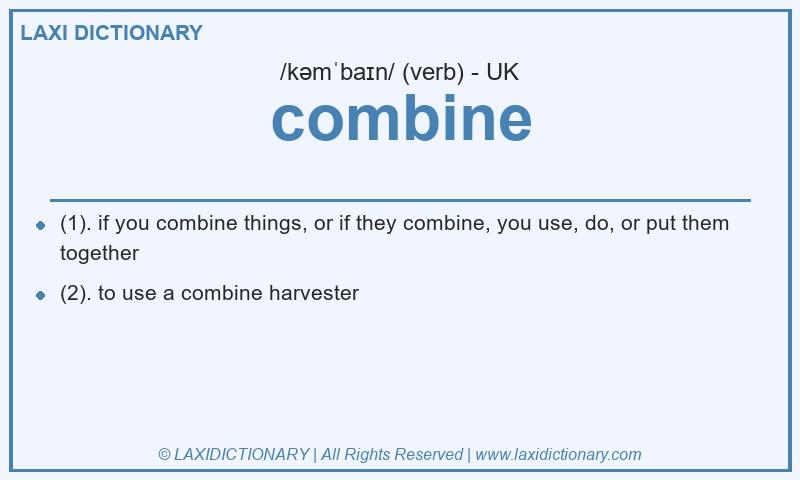 Definition combine in British English