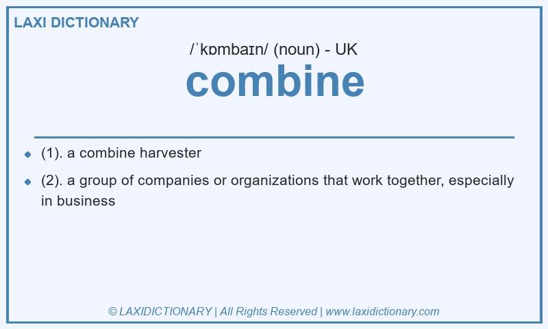 Definition combine in British English