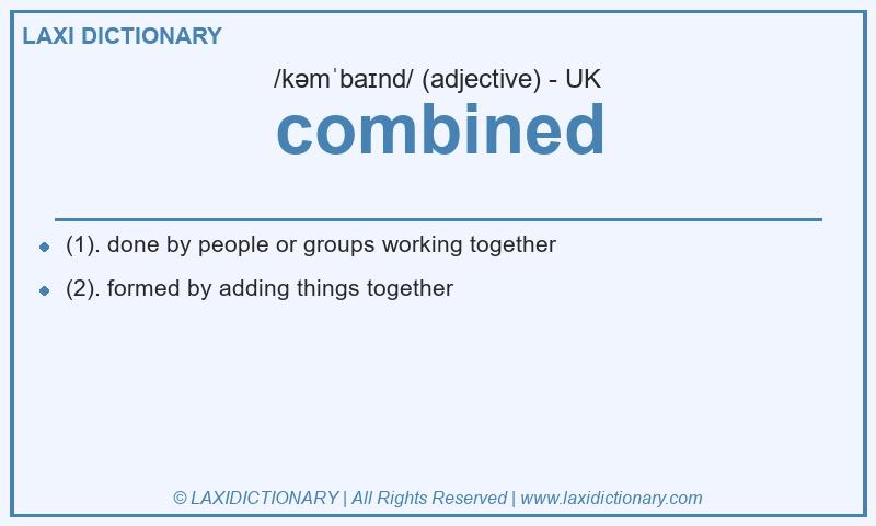 Definition combined in British English