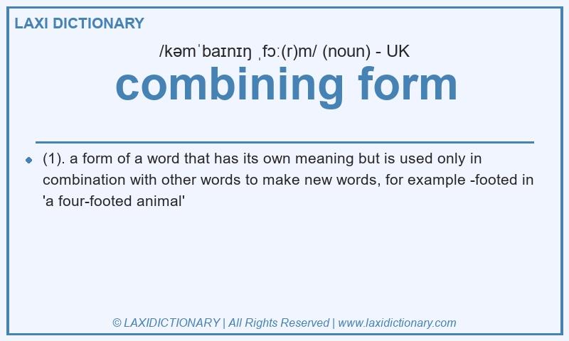 Definition combining form in British English