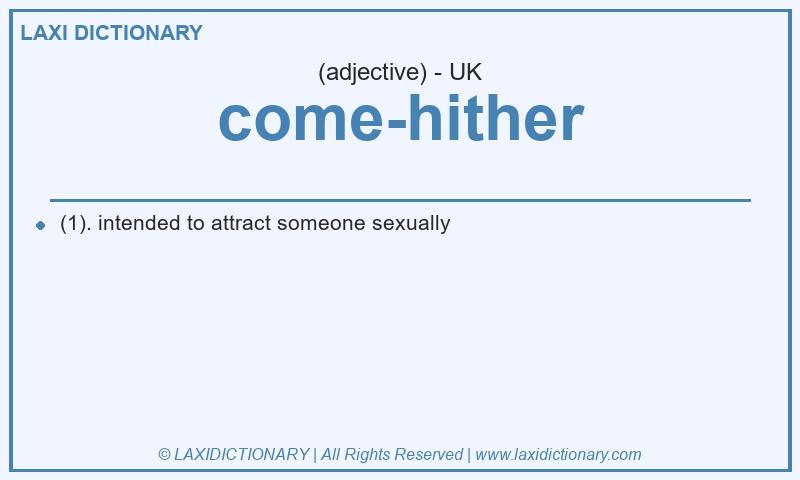 Definition come-hither in British English