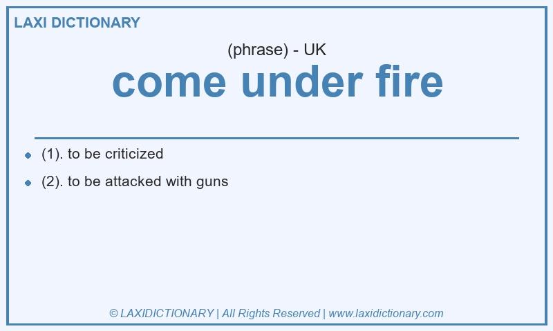 Definition come under fire in British English