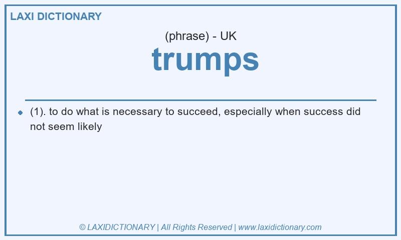 Definition  trumps in British English