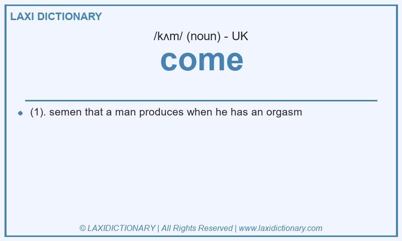 Definition come in British English