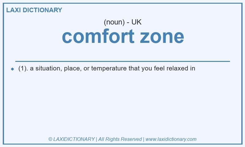 Definition comfort zone in British English
