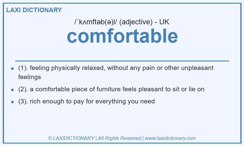 Definition comfortable in British English