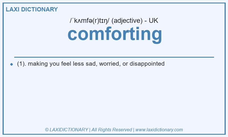 Definition comforting in British English
