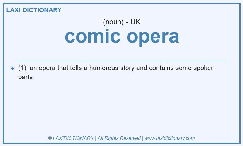 Definition comic opera in British English