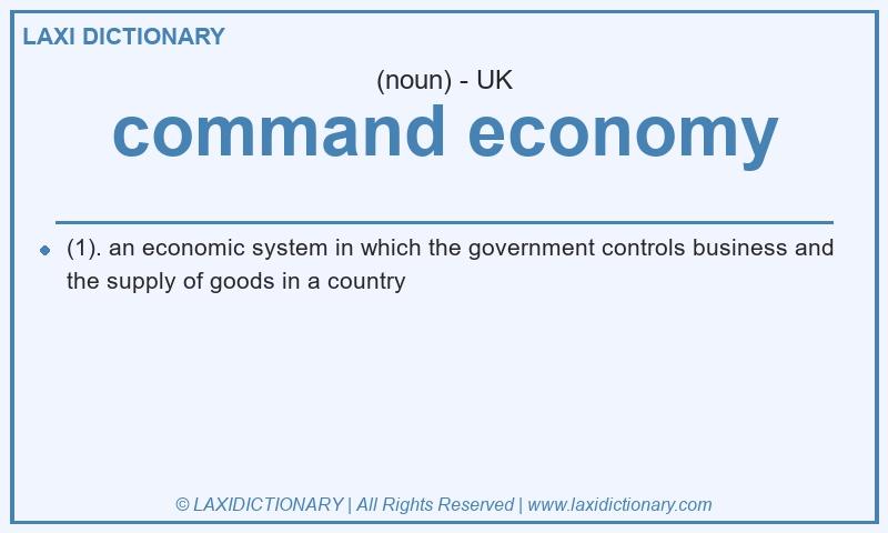 Definition command economy in British English