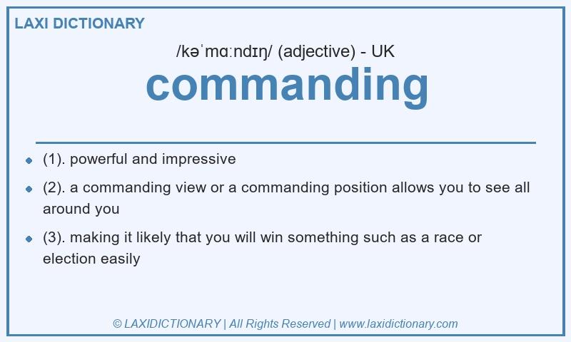 Definition commanding in British English