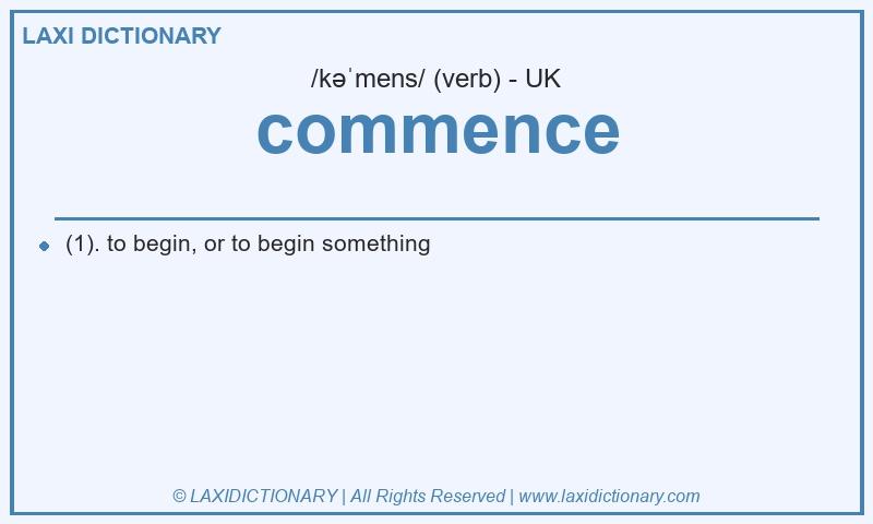 Definition commence in British English